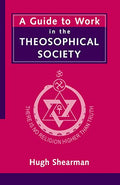 A guide to work in the Theosophical Society P/b