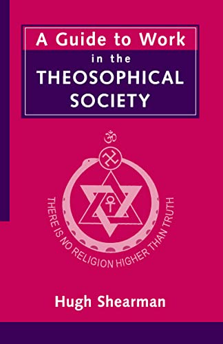 A guide to work in the Theosophical Society P/b