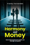 HARMONY AND MONEY: SEVEN STEPS TO GROW YOUR WEALTH AND MARRIAGE TWOGETHER