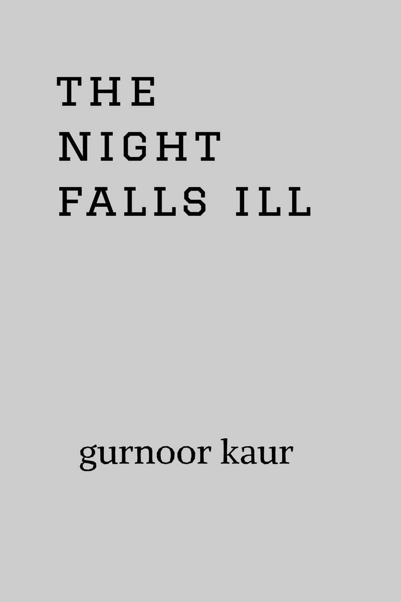 The Night Falls Ill