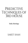 Predictive Techniques Of 3Rd House : Vedic Astrology