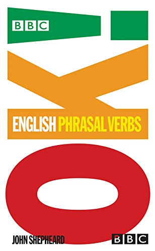 Bbc Ok English Phrasal Verbs