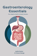 Gastroenterology Essentials From Digestive Health To Complex Disorders