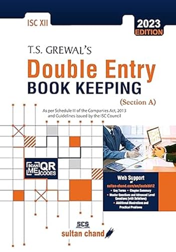 T.S. Grewals Double Entry Book Keeping (Section A): Textbook for ISC Class 12 (Examination: 202324)