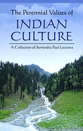 The Perennial Values Of Indian Culture