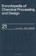 Encyclopedia of Chemical Processing and Design: Volume 21  Expanders to Finned Tubes: Selection of (Chemical Processing and Des