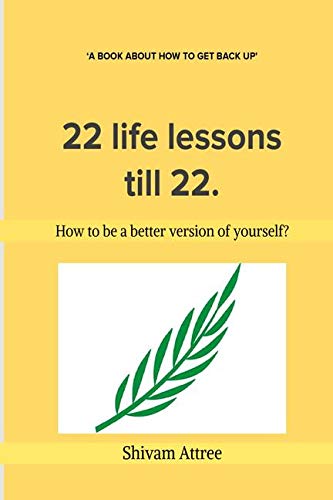 22 Life Lessons Till 22 (Black And White Edition)