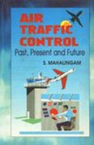 Air Traffic Control: Past, Present And Future