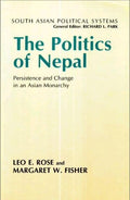 The Politics Of Nepal Persistence And Change In An Asian Monarchy