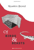 Ruskin Bond Of Birds & Beasts