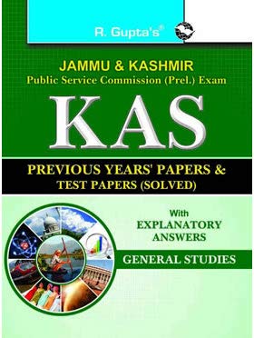 J&K PSC (Prel.) Exam: KAS Previous Years Papers & Test Papers (Solved): GENERAL STUDIES: KAS Previous Years Papers & Test Pa