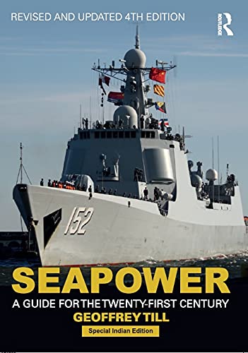 Seapower: A Guide for the TwentyFirst Century