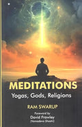 Meditations: Yogas, Gods, Religions