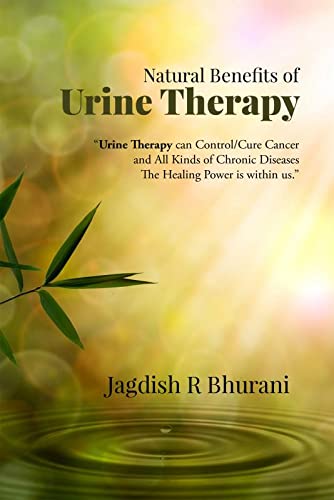 Natural Benefits of Urine Therapy : SHIVAMBU Nectar of Life