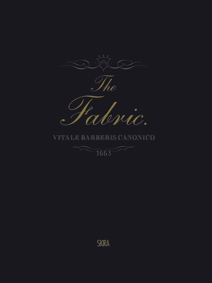 The Fabric: Vitale Barberis Canonico, 16632013