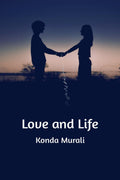 Love And Life : Quarantine Poems