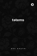 totems: i said, and i replied.