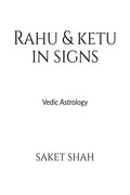 Rahu And Ketu In Signs : Vedic Astrology