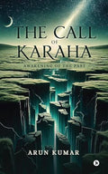 The Call Of Karaha: Awakening Of The Past