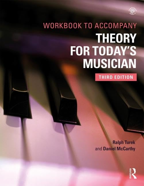 Theory for Todays Musician Workbook: Workbook