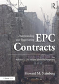 Understanding and Negotiating Epc Contracts: The Project Sponsors Perspective (1)