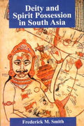 Deity and Spirit Possession in South Asia