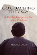 Go Coaching They Say : A Parallel Prosperity For Your Children