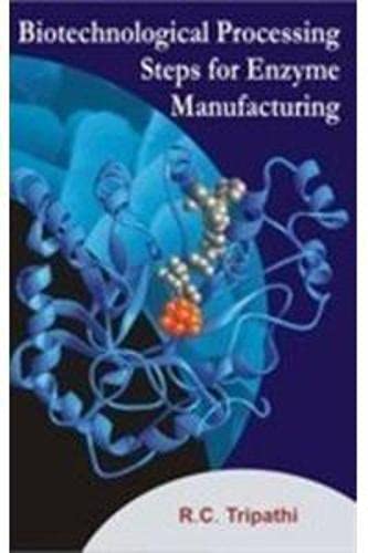 Biotechnological Processing Steps For Enzyme Manufacturing