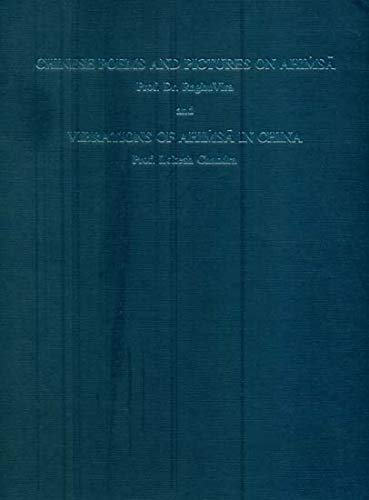 Chinese poems and pictures on Ahimsa by RaghuVira and Vibrations of Ahimsa in China by Lokesh Chandra