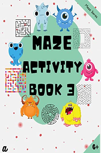 Maze Puzzles for All  Book 3  100 Mazes (68 years, 810 years, 1012 years)