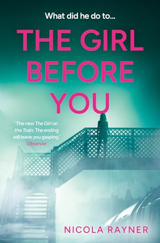 The Girl Before You: The Dark And Twisty Domestic Thriller For Summer 2024, Perfect For Fans Of Lisa Jewell And Gillian Mcallist