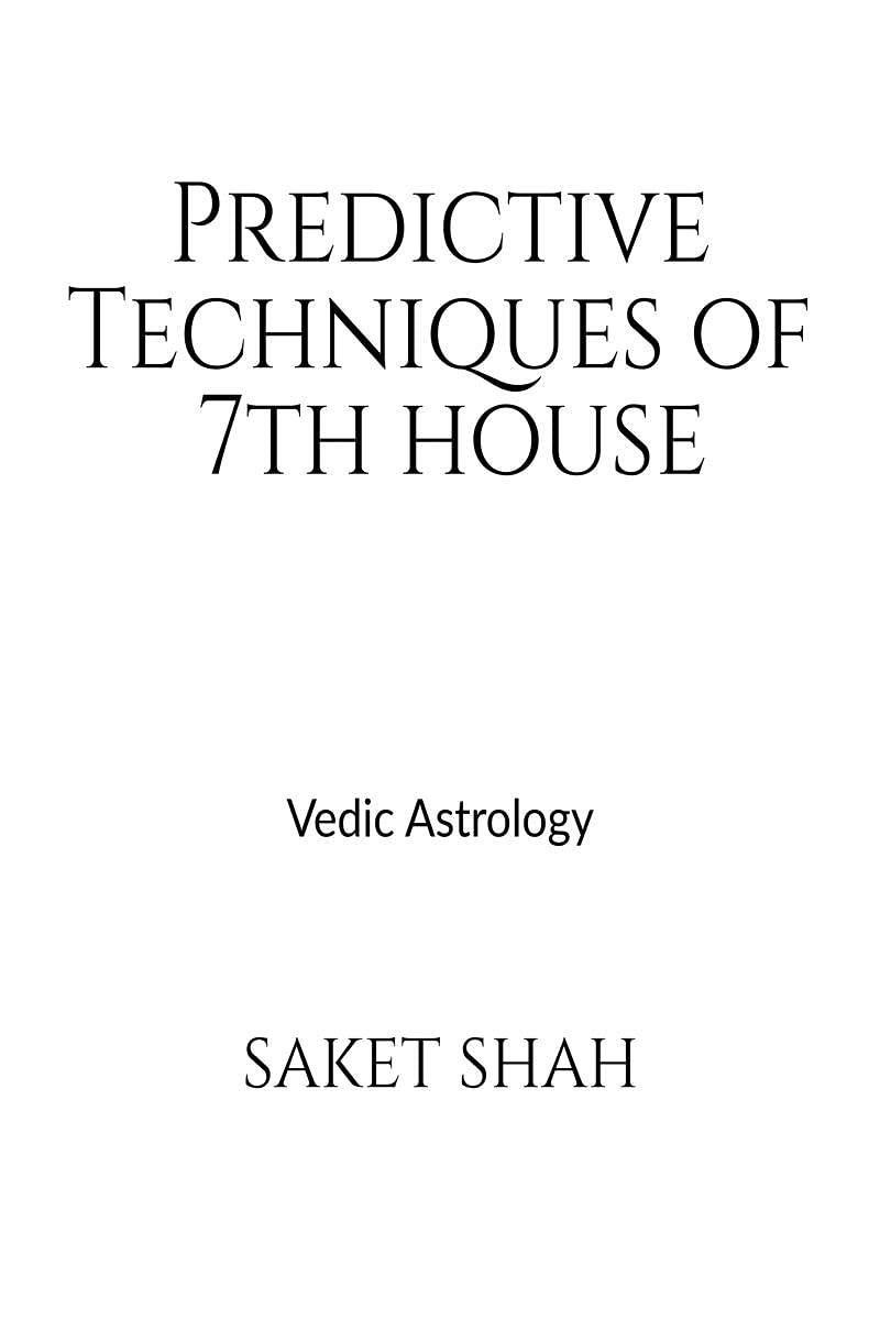 Predictive Techniques Of 7Th House : Vedic Astrology