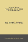 RUSHISBIZ PIANO NOTES (HINDI VER 1.0) SAREGAMA FORMAT : BEST 293 SONGS  SCALES+VIDEO LINKS+INDEX+SARGAM NOTES