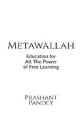 Metawallah: The Priceless Degree : Breaking Barriers: Free Education for All