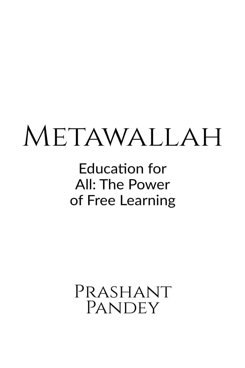 Metawallah: The Priceless Degree : Breaking Barriers: Free Education for All