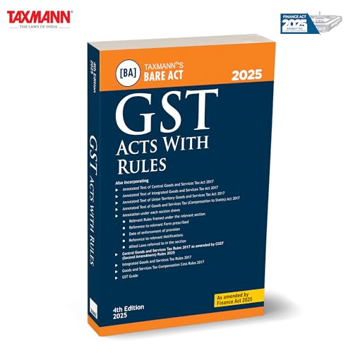 Taxmanns GST Acts with Rules [Bare Act | Finance Act 2025]  Consolidated Reference Covering CGST | IGST | UTGST | GST (Compens