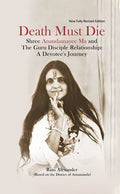 Death Must Die : Based on the Diaries of Atmananda, 2020 Fully revised fourth edition