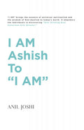 I AM Ashish to I AM