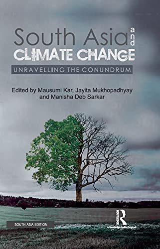 South Asia and Climate Change: Unravelling the Conundrum