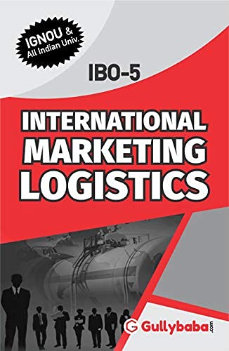 IGNOU IBO05 International Marketing Logistics (ENG) for PGDIBO Sem  Latest Edition Help Book with Solved Previous Years Ques