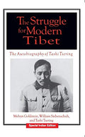 STRUGGLE FOR MODERN TIBET: THE AUTOBIOGRAPHY OF TASHI TSERING