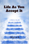 Life As You Accept It