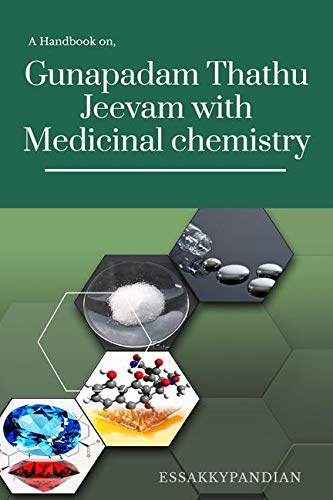Gunapadam Thathu Jeevam with Medicinal Chemistry : A Handbook for Siddha Medicos & Traditional medicine interested.