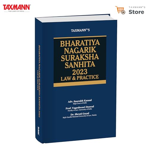 Taxmanns Bharatiya Nagarik Suraksha Sanhita 2023 | Law & Practice  Courtroomfocused | Sectionwise Commentary Featuring Proc
