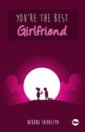 You Are The Best Girlfriend