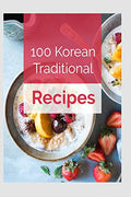 100 Korean Traditional Recipes
