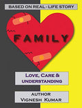 Family: Love Care & Understanding : Real Life Story