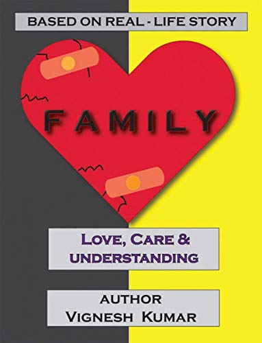Family: Love Care & Understanding : Real Life Story