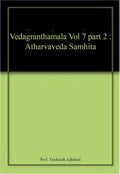 Vedagranthamala Vol 7 part 2 : Atharvaveda Samhita