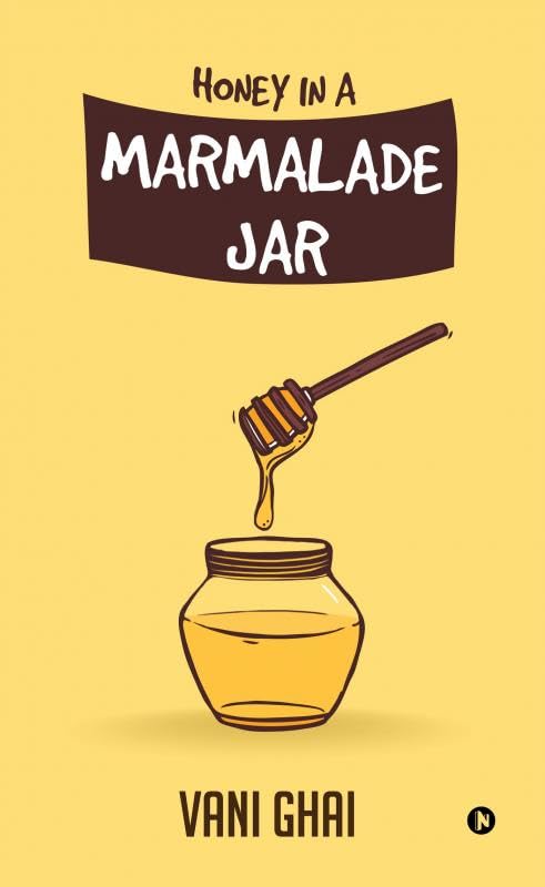 Honey In A Marmalade Jar